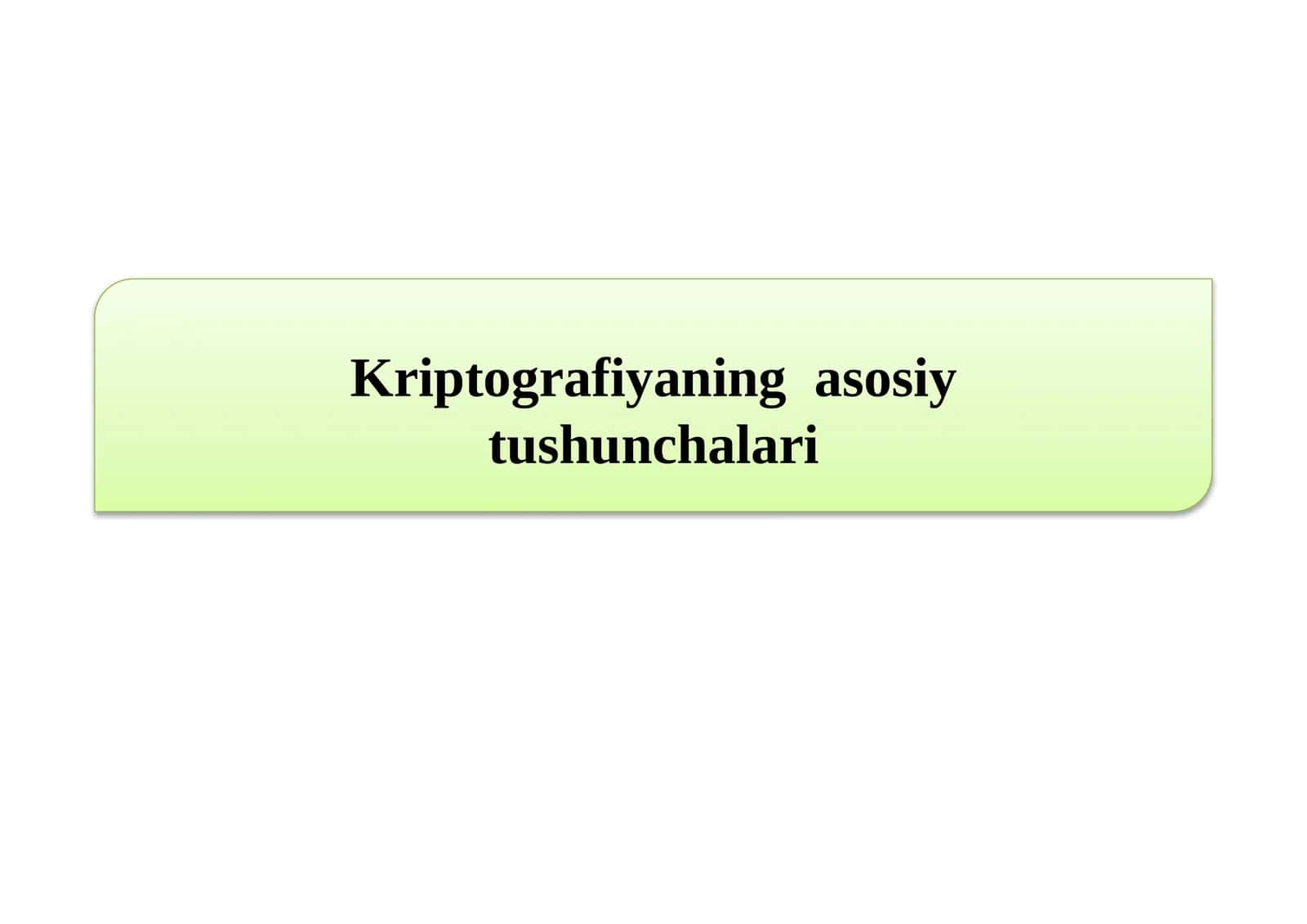 Kriptografiyaning asosiy tushunchalari