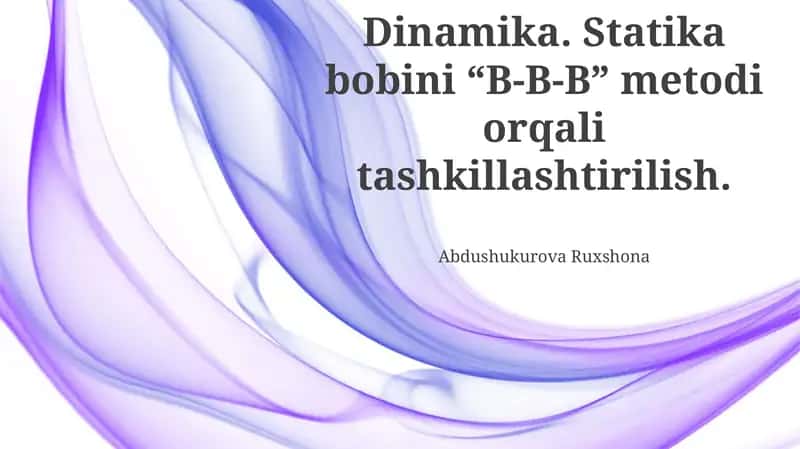 Statsionar шпульни "B-B-B" Усули ёрдамида tashkil etish
