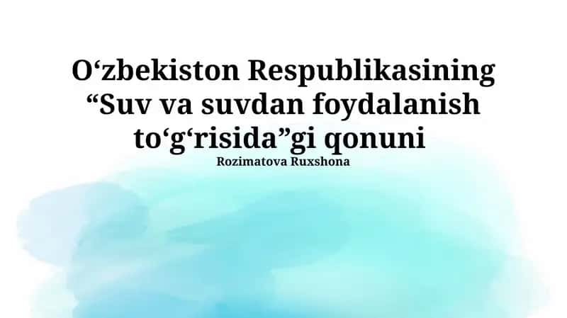 "Suv va suvdan foydalanish to‘g‘risida”gi qonuni"