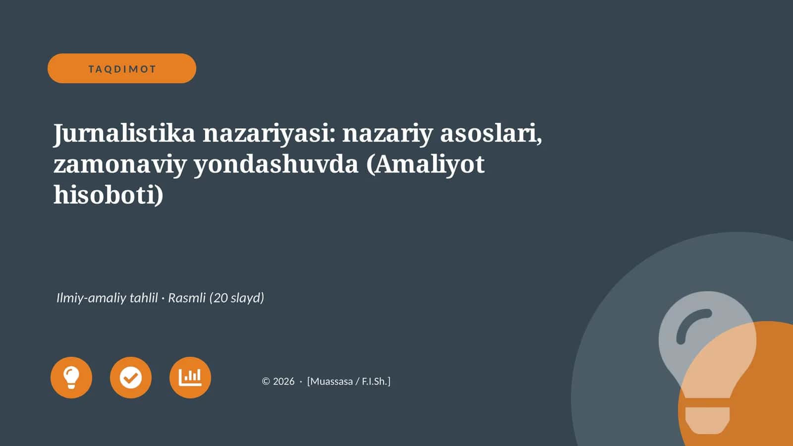 Jurnalistika nazariyasi: nazariy asoslari, zamonaviy yondashuvda (Amaliyot hisoboti)