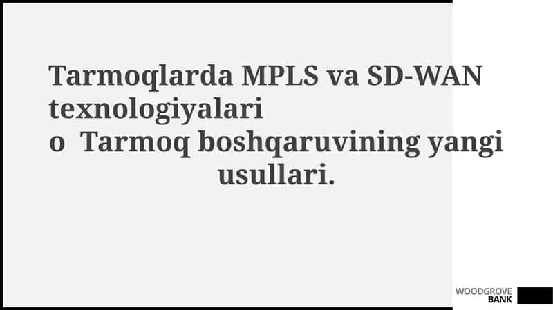 MPLS va SD-WAN Texnologiyalari