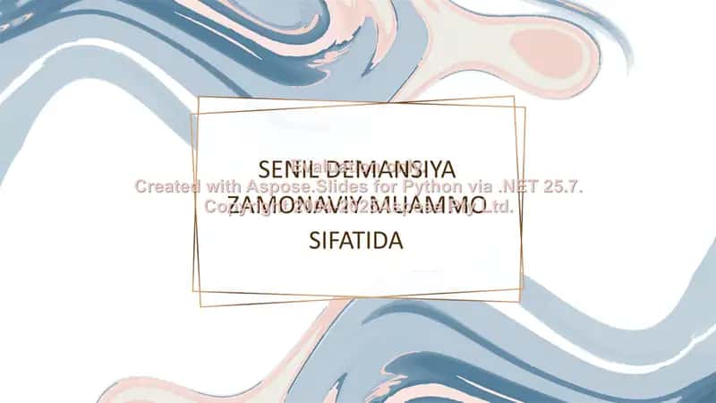 Senil Demansiya Zamonaviy muammo sifatida