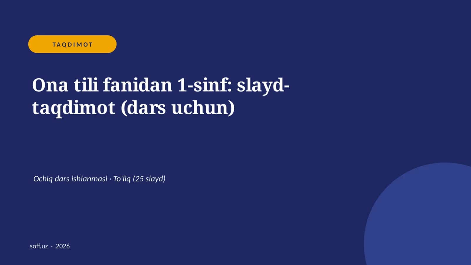 Ona tili fanidan 1-sinf: slayd-taqdimot (dars uchun)