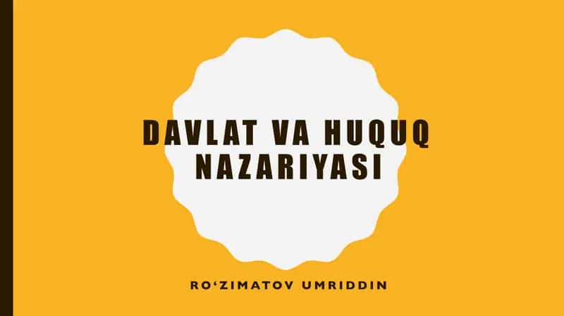 DAVLAT VA HUQUQ NAZARIYASI