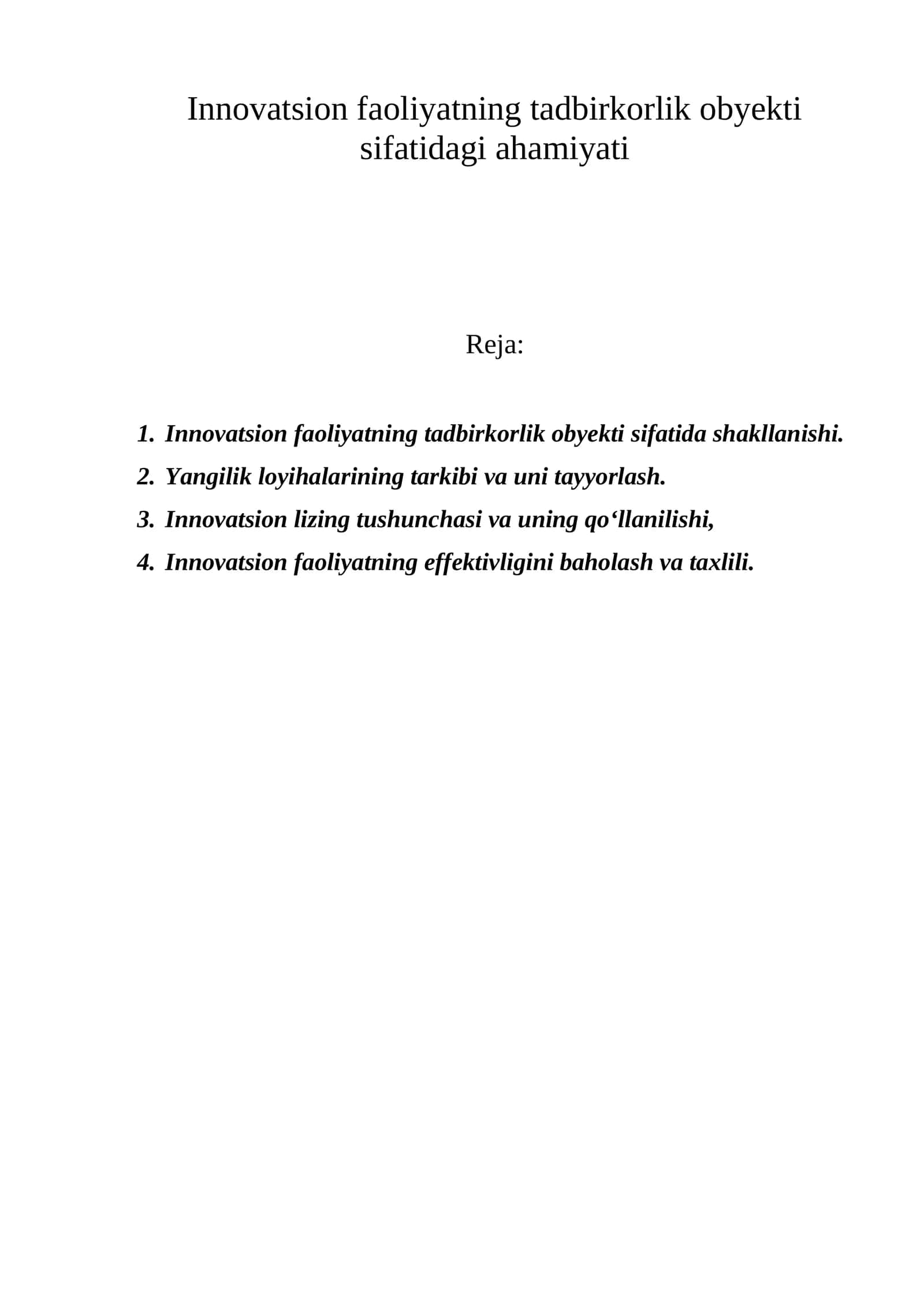 Innovatsion faoliyatning tadbirkorlik obyekti sifatidagi ahamiyati