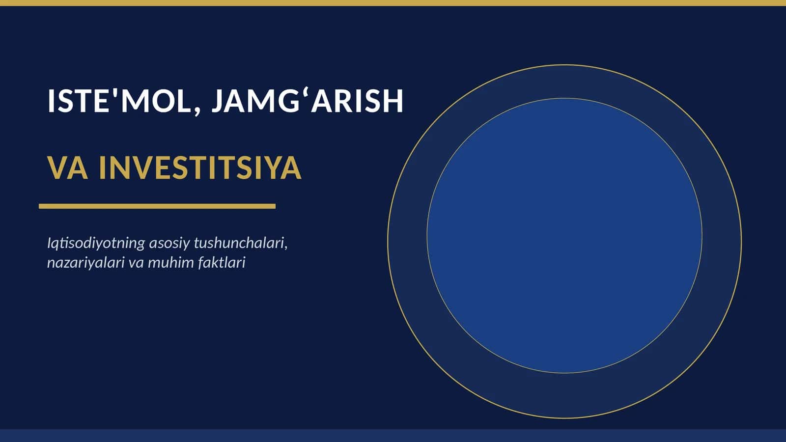 ISTE'MOL, JAMGʻARISH VA INVESTITSIYA