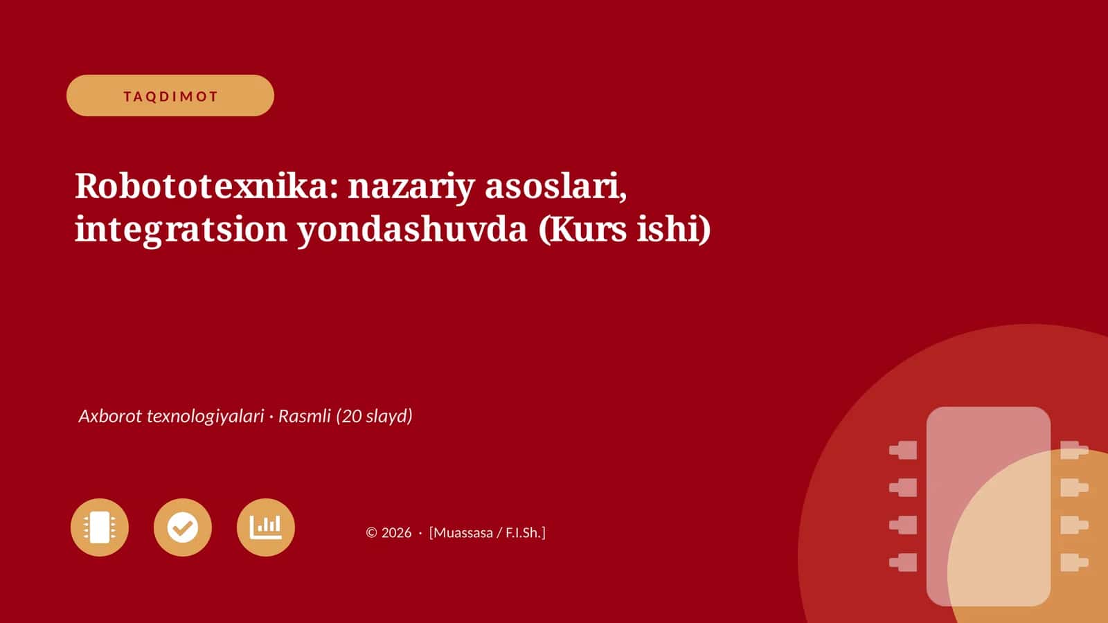 Robototexnika: nazariy asoslari, integratsion yondashuvda (Kurs ishi)