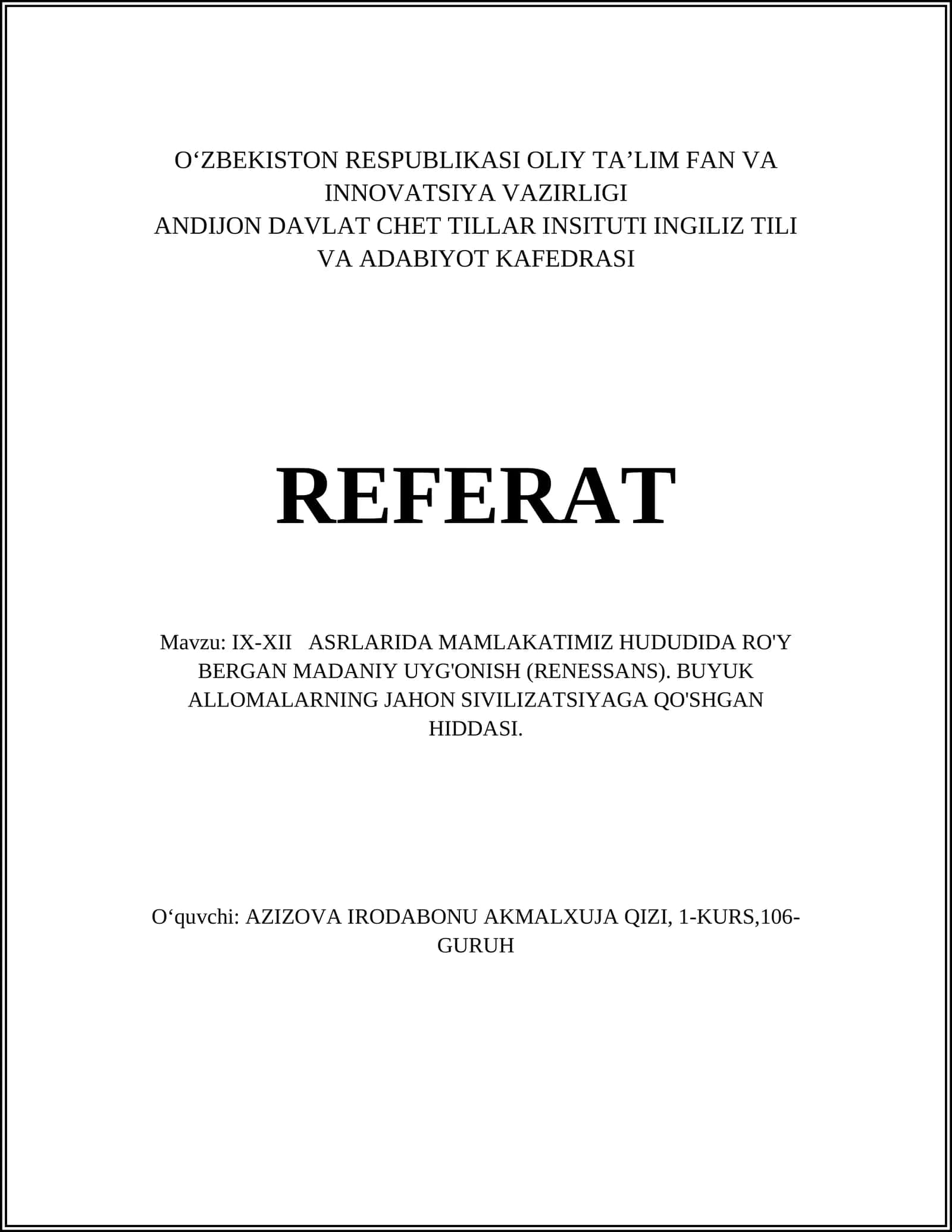 IX-XII ASRLARIDA MAMLAKATIMIZ HUDUDIDA RO'Y BERGAN MADANIY UYG'ONISH (RENESSANS). BUYUK ALLOMALARNING JAHON SIVILIZATSIYAGA QO'SHGAN HIDDASI