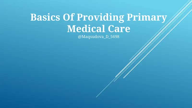 Basics Of Providing Primary Medical Care