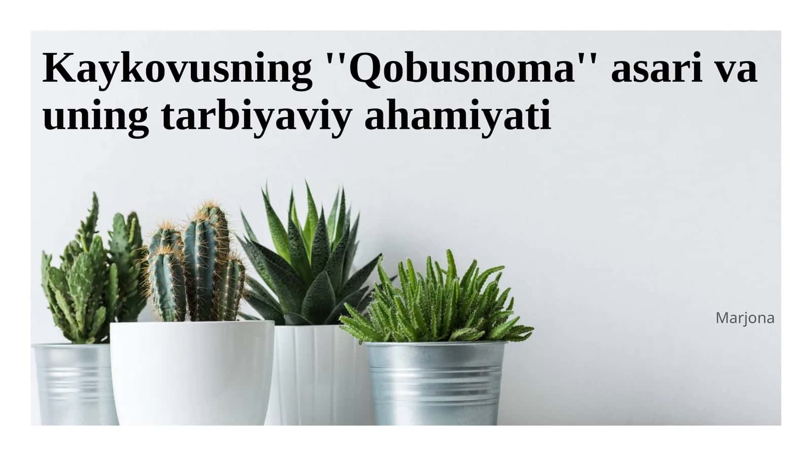 Kaykovusning ''Qobusnoma'' asari va uning tarbiyaviy ahamiyati