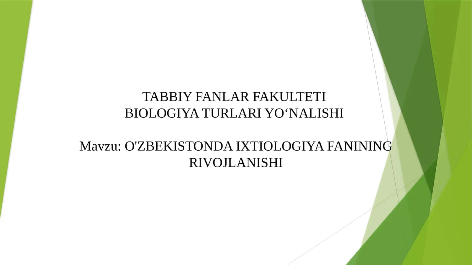O'zbekistonda ixtiologiya fanining rivojlanishi
