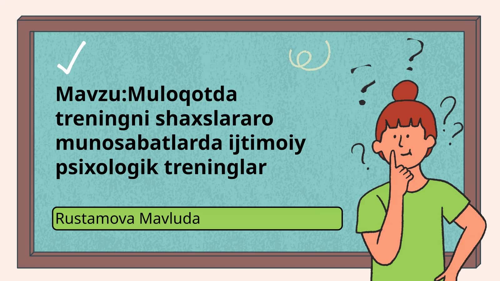 Muloqotda treningni shaxslararo munosabatlarda ijtimoiy psixologik treninglar