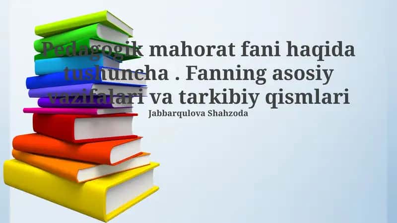 Pedagogik mahorat fani haqida tushuncha