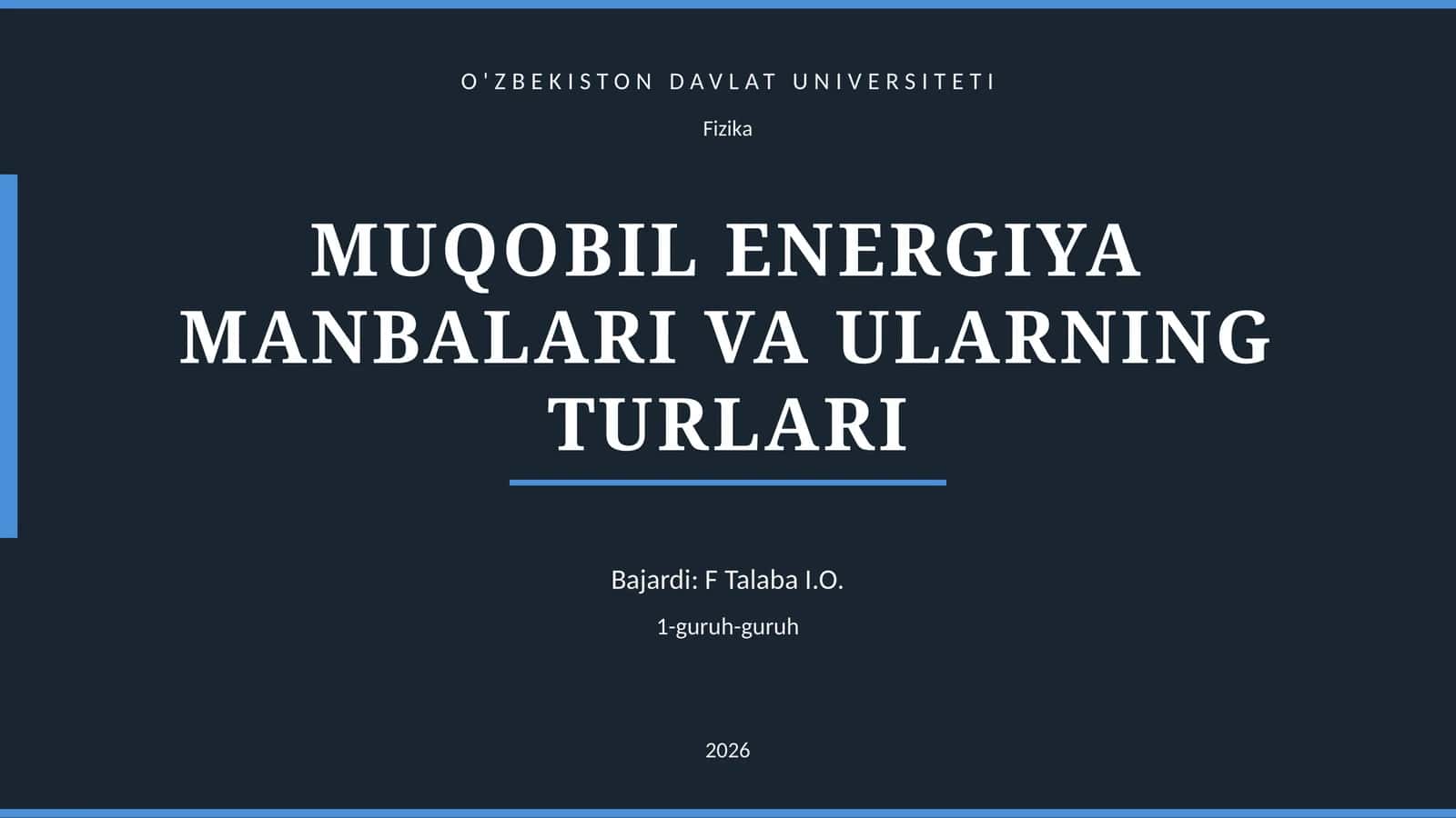 MUQOBIL ENERGIYA MANBALARI VA ULARNING TURLARI