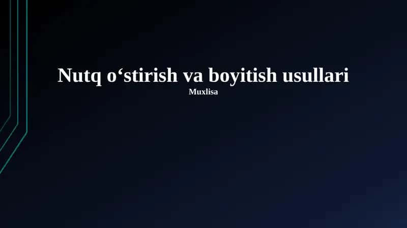 Nutq o‘stirish va boyitish usullari