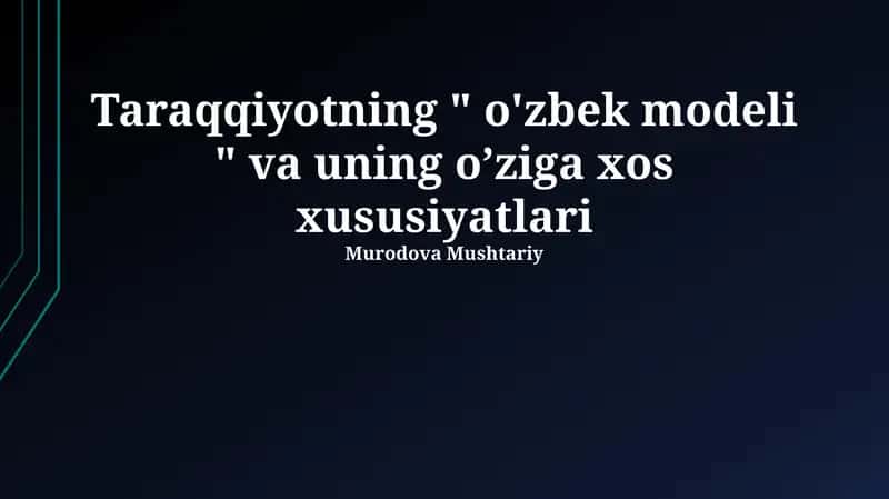 Rivojlanishning “Oʻzbek modeli”: mohiyati va asosiy tamoyillari