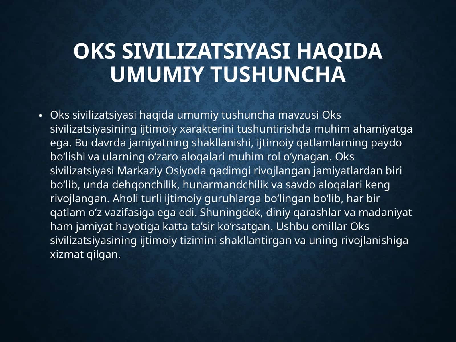 Oks sivilizatsiyasi haqida umumiy tushuncha