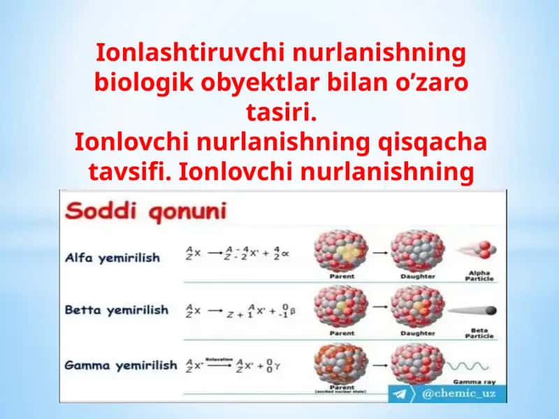 Ionlashtiruvchi nurlanishning biologik obyektlar bilan o’zaro tasiri