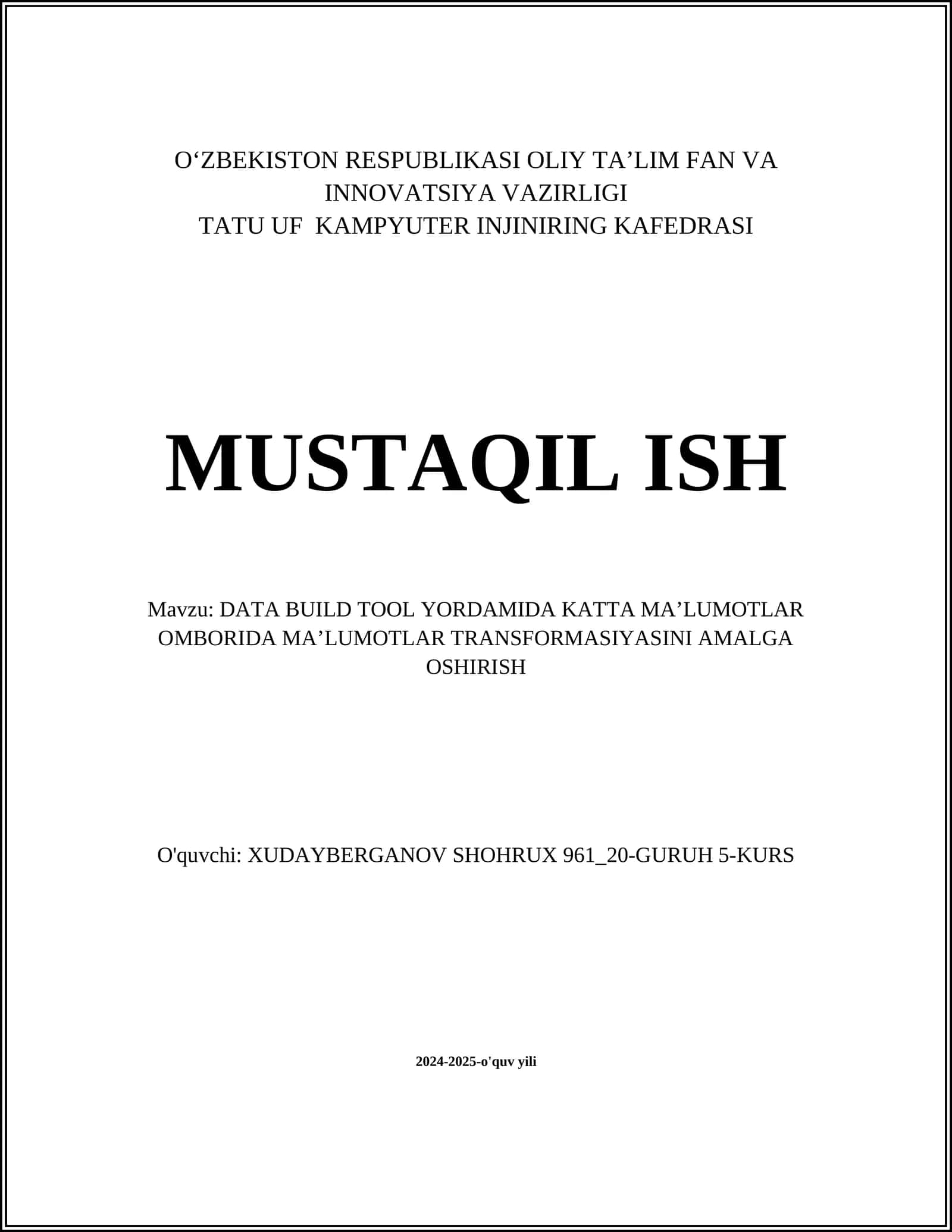 DATA BUILD TOOL YORDAMIDA KATTA MAʼLUMOTLAR OMBORIDA MAʼLUMOTLAR TRANSFORMASIYASINI AMALGA OSHIRISH