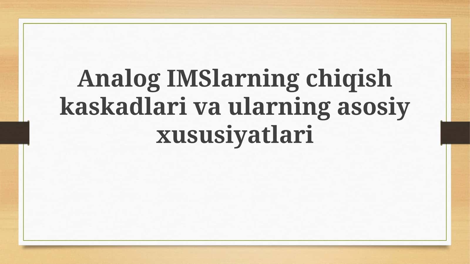 AnalogIMSlarning chiqish kaskadlari va ularning asosiy xususiyatlari