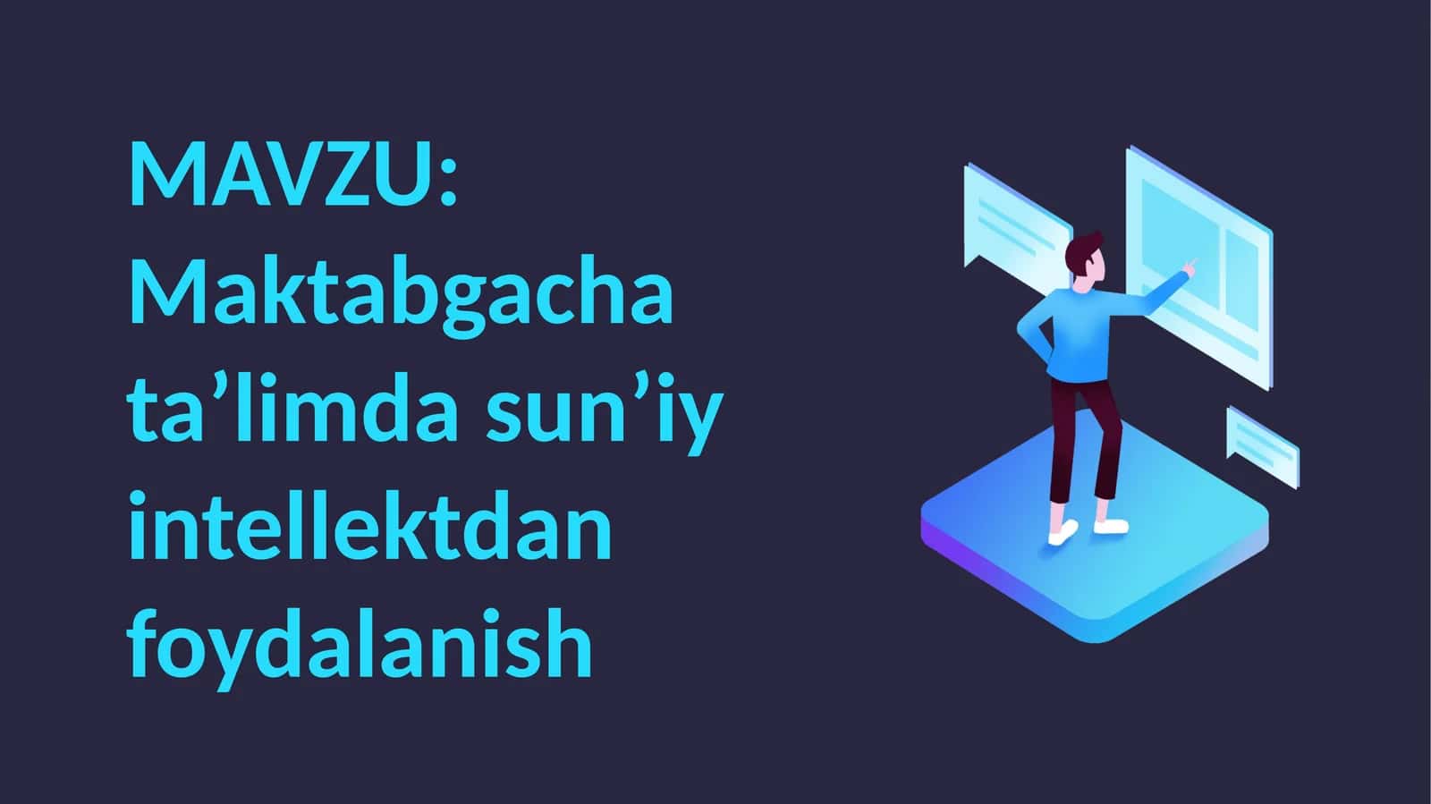 Maktabgacha ta’limda sun’iy intellektdan foydalanish slayd