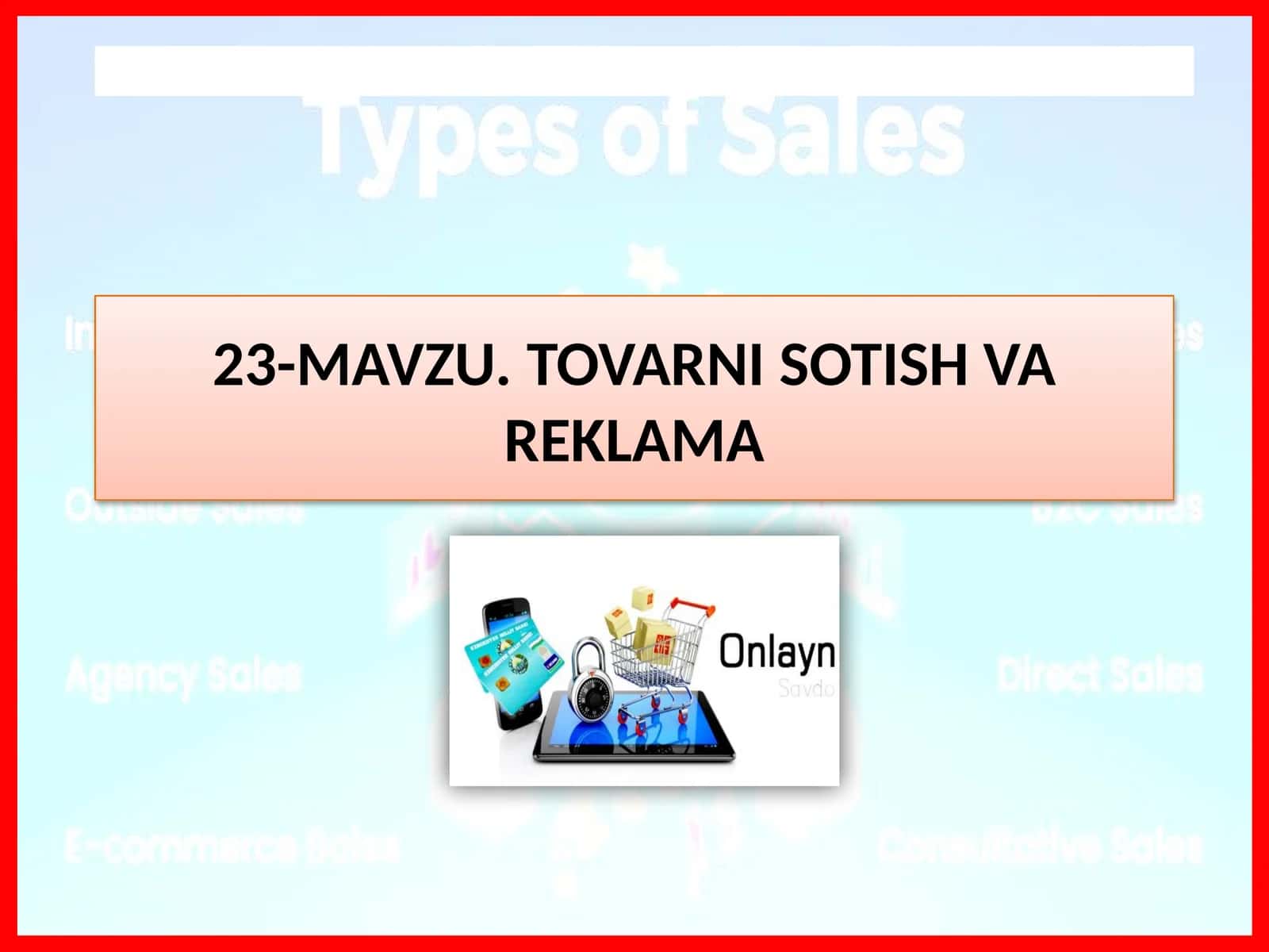 Tovarni sotish va reklama