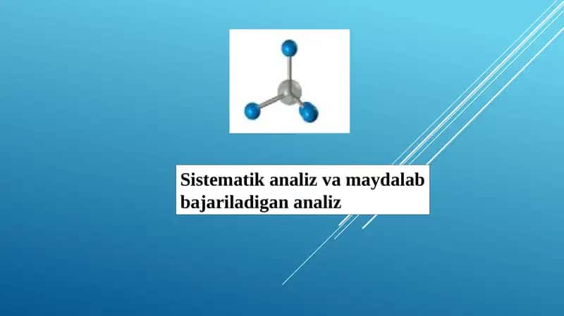 Sistematik analiz va maydalab bajariladigan analiz