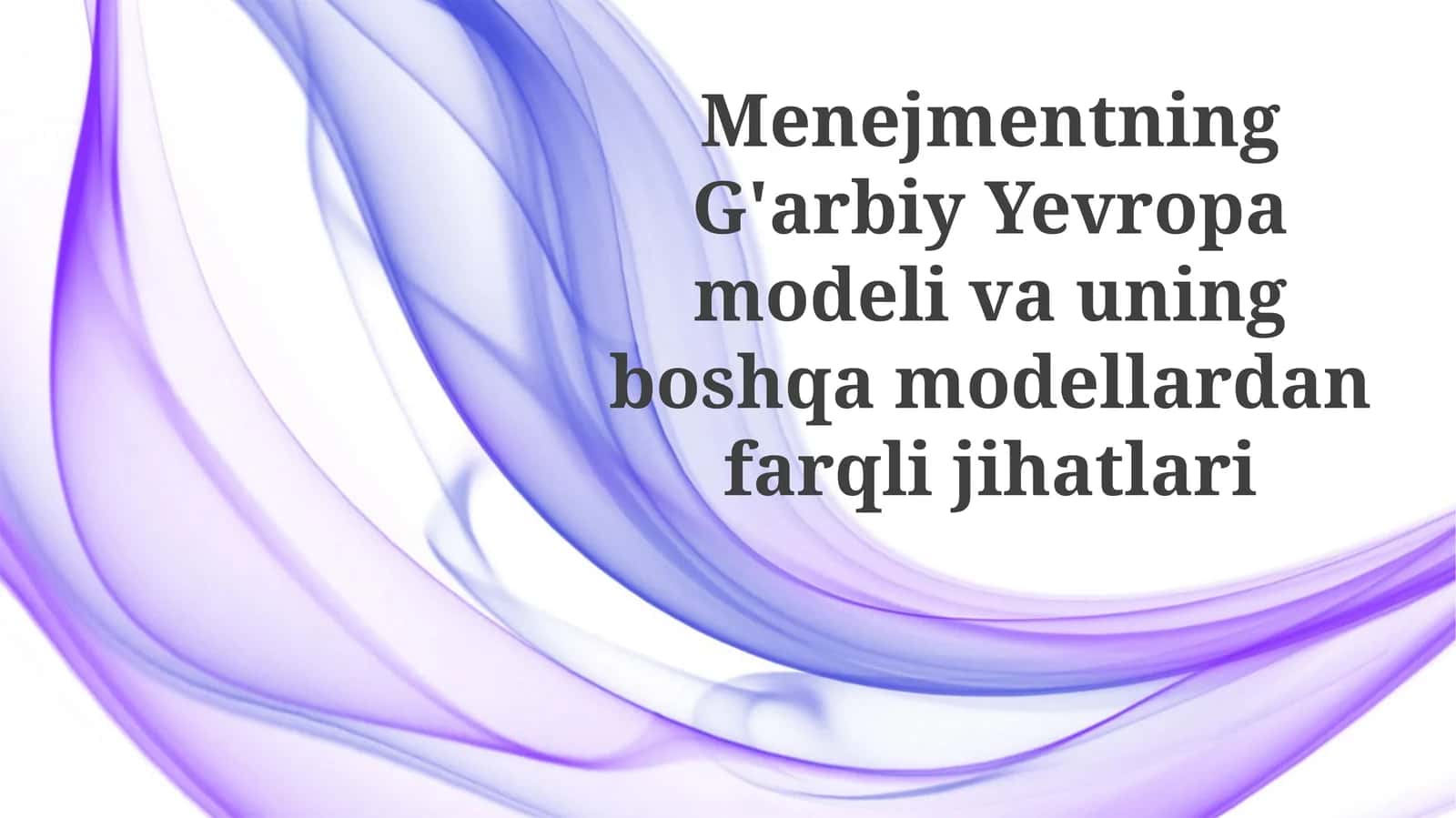 G'arbiy Yevropa boshqaruv modeli: Tarix va rivojlanish