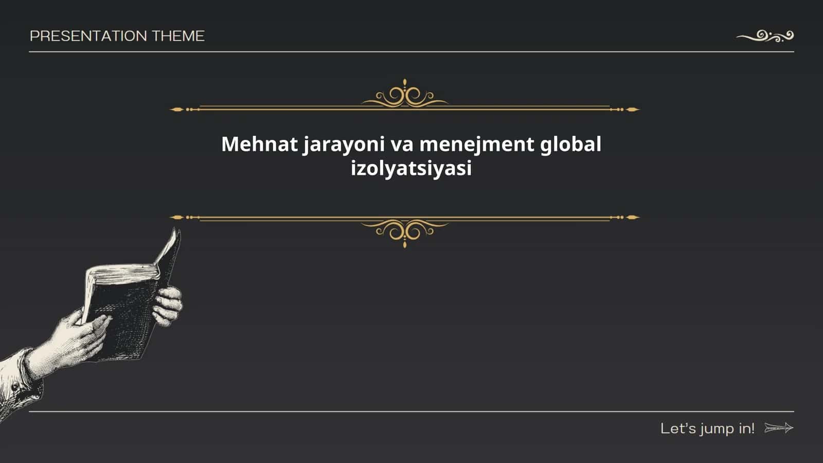 Mehnat jarayoni va menejment global izolyatsiyasi