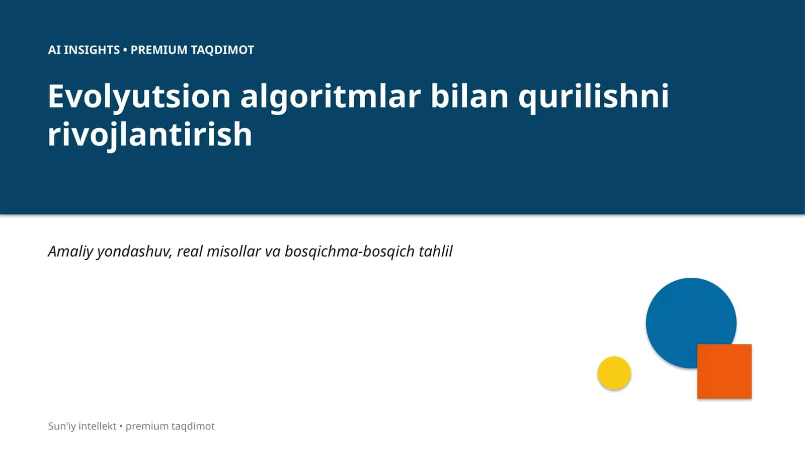 Evolyutsion algoritmlar bilan qurilishni rivojlantirish