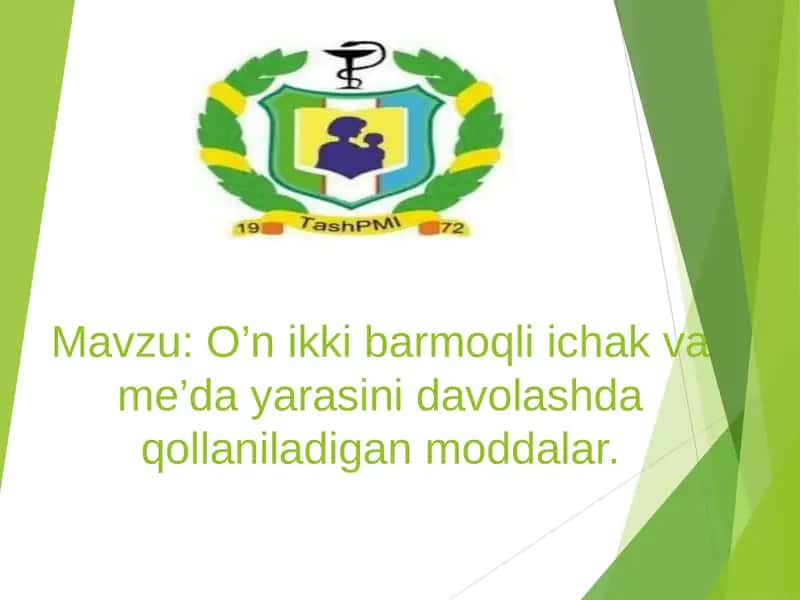 O’n ikki barmoqli ichak va me’da yarasini davolashda qollaniladigan moddalar