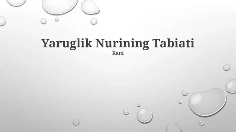 Yaruglik Nurining Tabiati