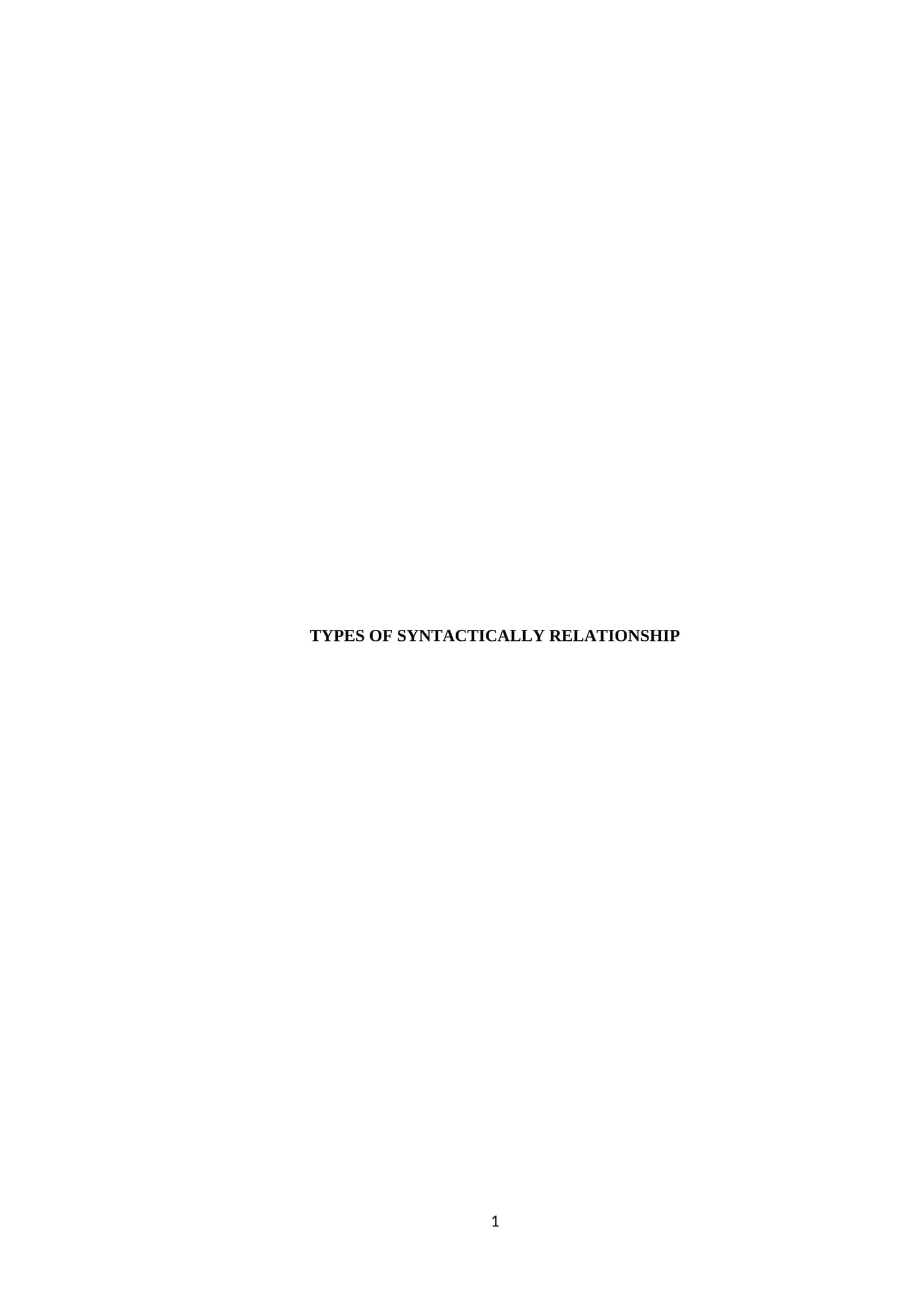 TYPES OF SYNTACTICALLY RELATIONSHIP