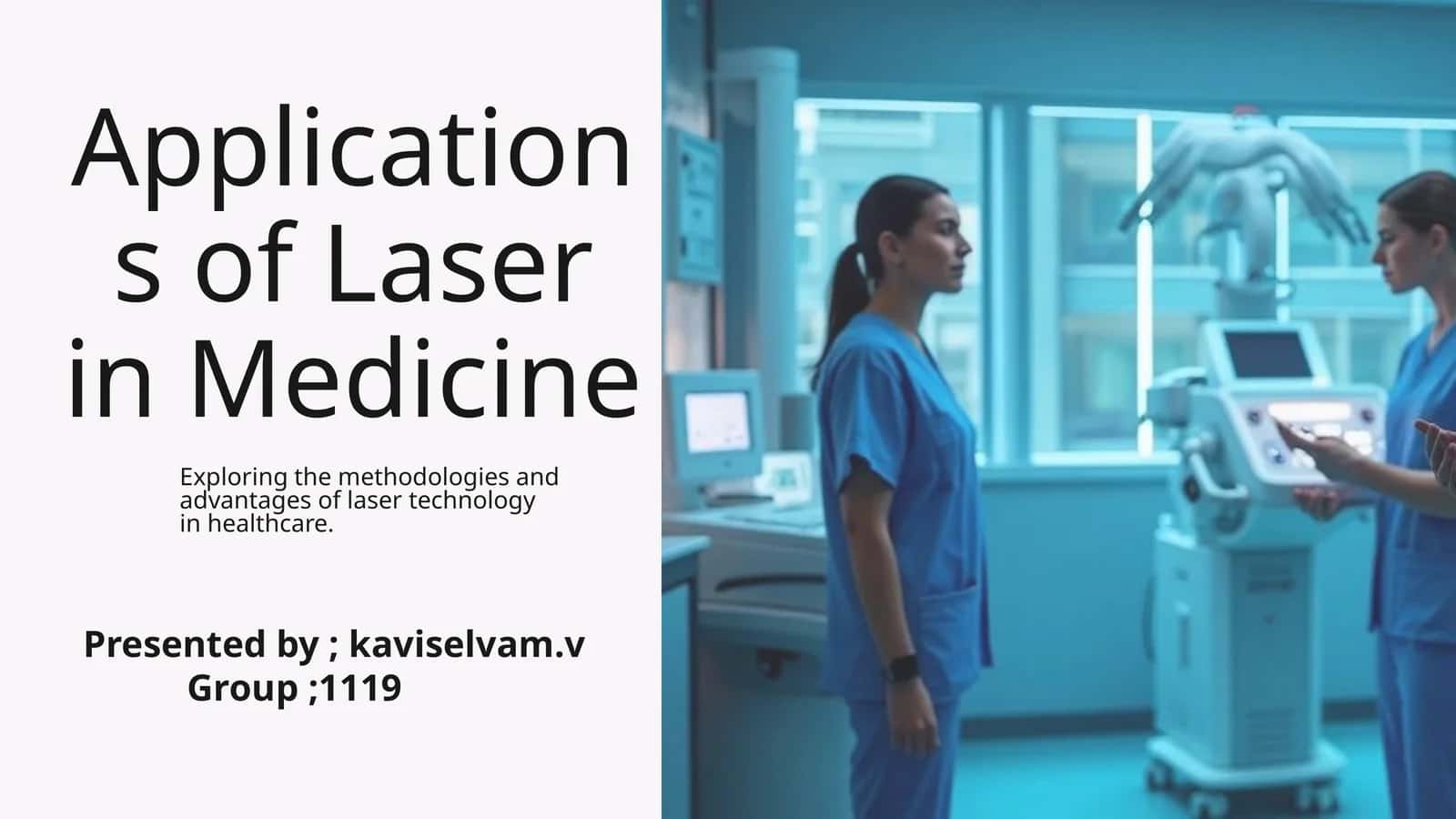 Applications of Laser in Medicine