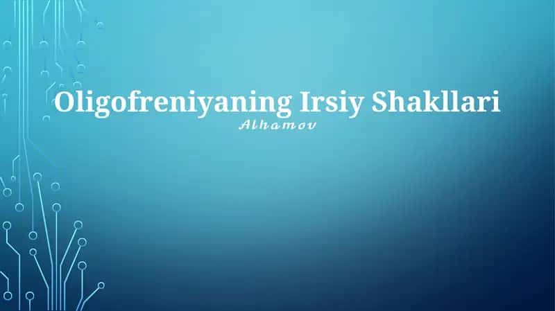 Oligofreniyaning Irsiy Shakllari