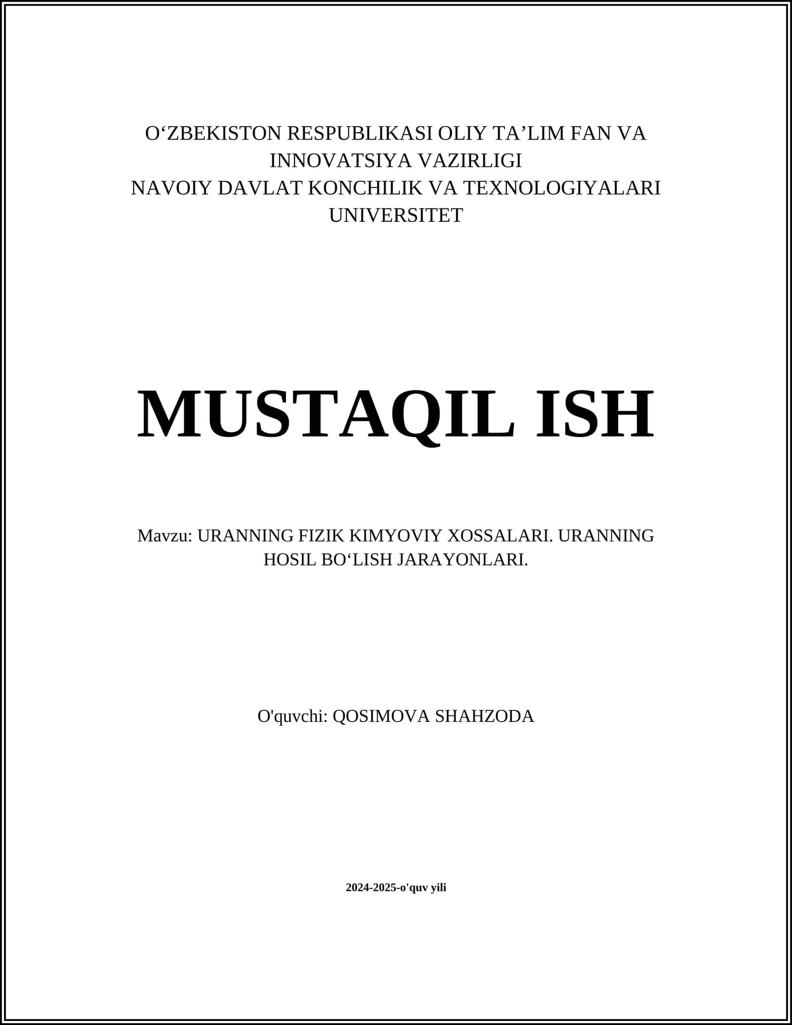 URANNING FIZIK KIMYOVIY XOSSALARI. URANNING HOSIL BOʻLISH JARAYONLARI