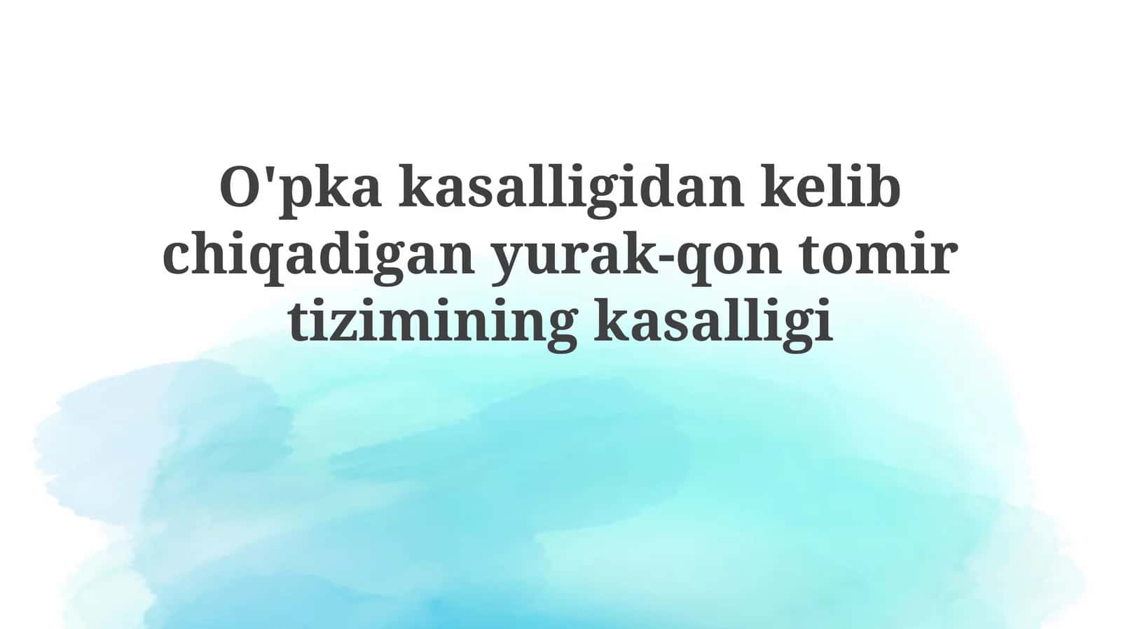 O'pka kasalliklarining yurak-qon tomir tizimiga ta'siri