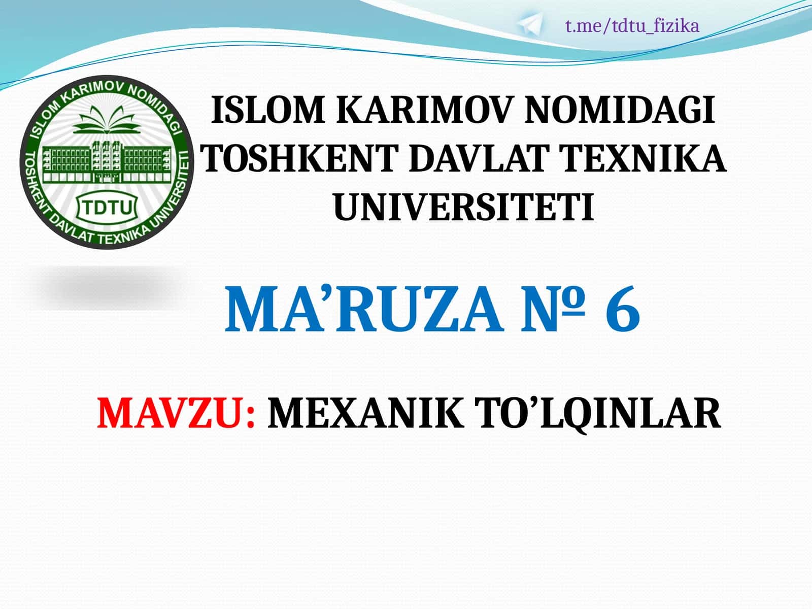 MEXANIK TO’LQINLAR