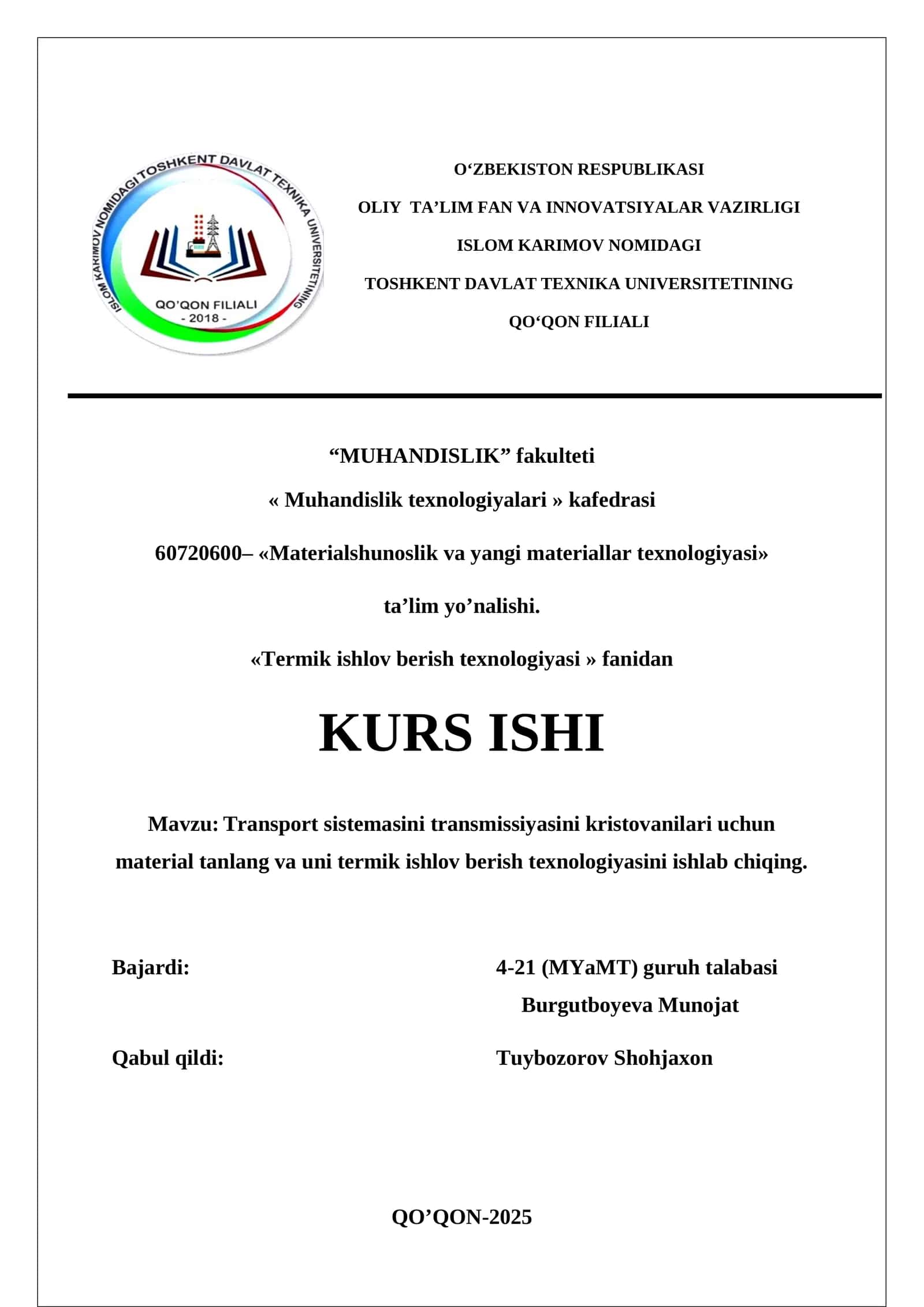 Transport sistemasini transmissiyasini kristovanilari uchun material tanlang va uni termik ishlov berish texnologiyasini ishlab chiqing