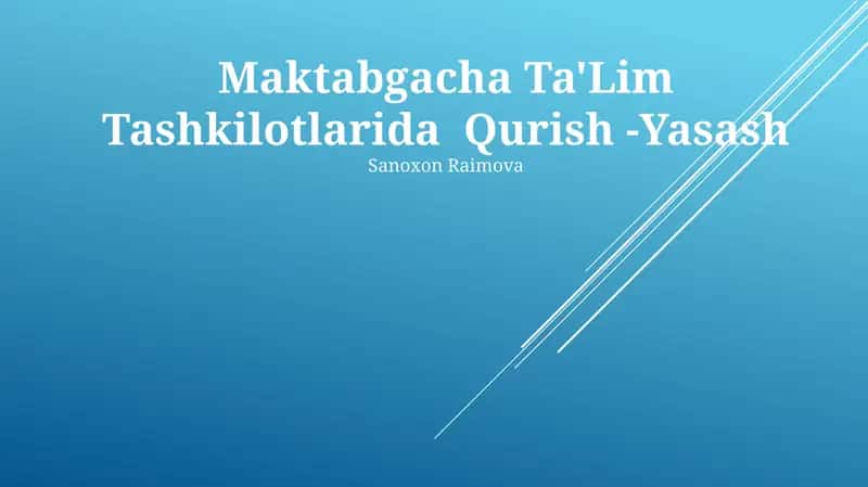 Maktabgacha Ta'lim Tashkilotlarida Qurish -Yasash