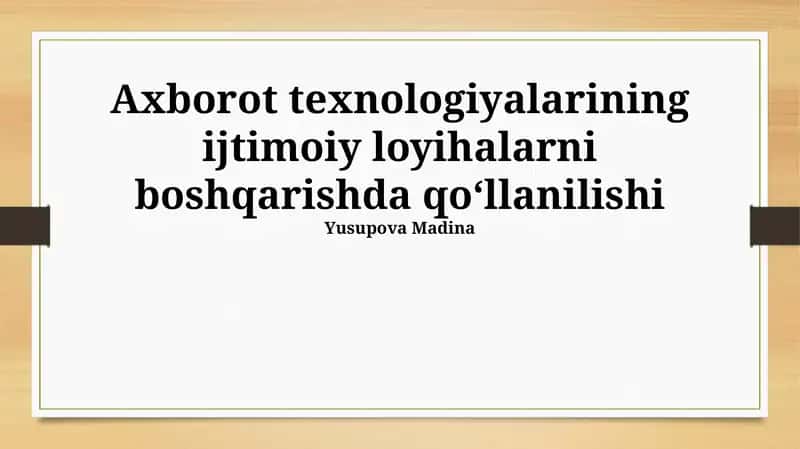 Ijtimoiy loyihalarda axborot texnologiyalari: Ta'rif, ahamiyat va turlari