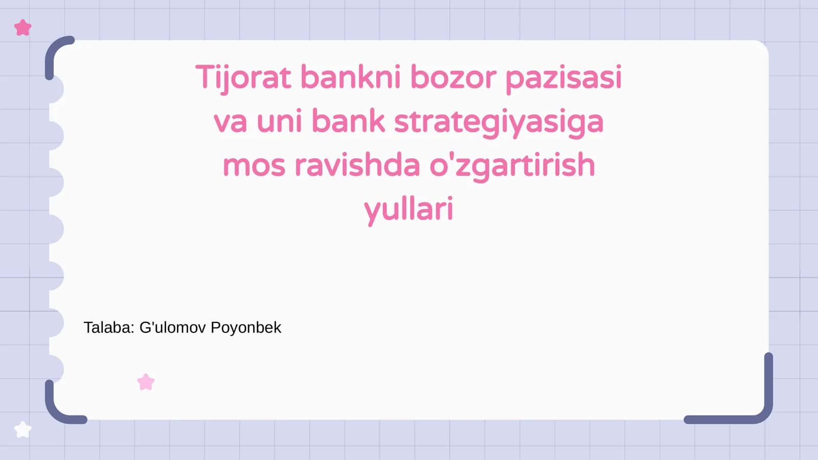 Tijorat bankni bozor pazisasi va uni bank strategiyasiga mos ravishda o'zgartirish yullari