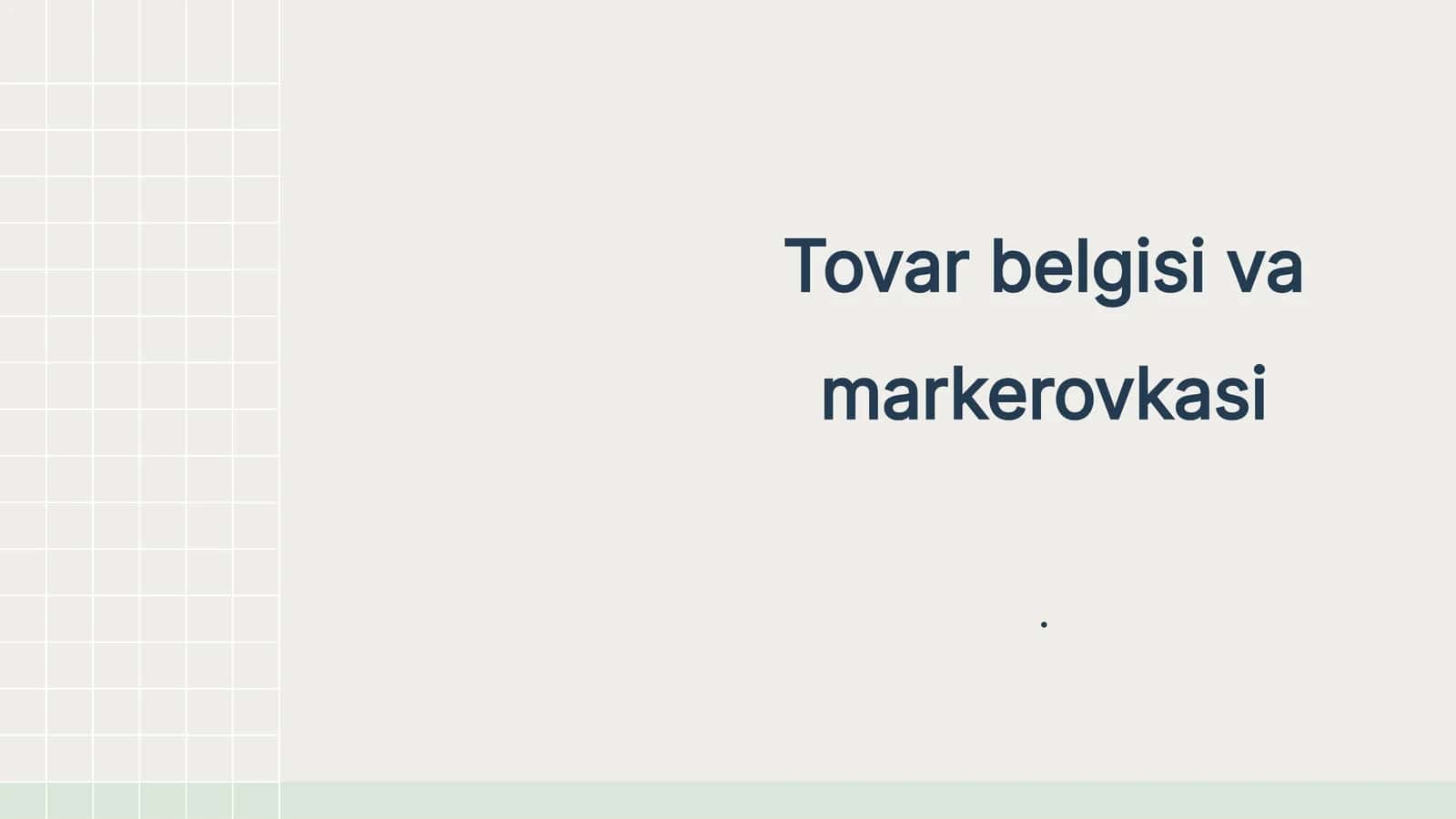 Tovar belgisi va markerovkasi