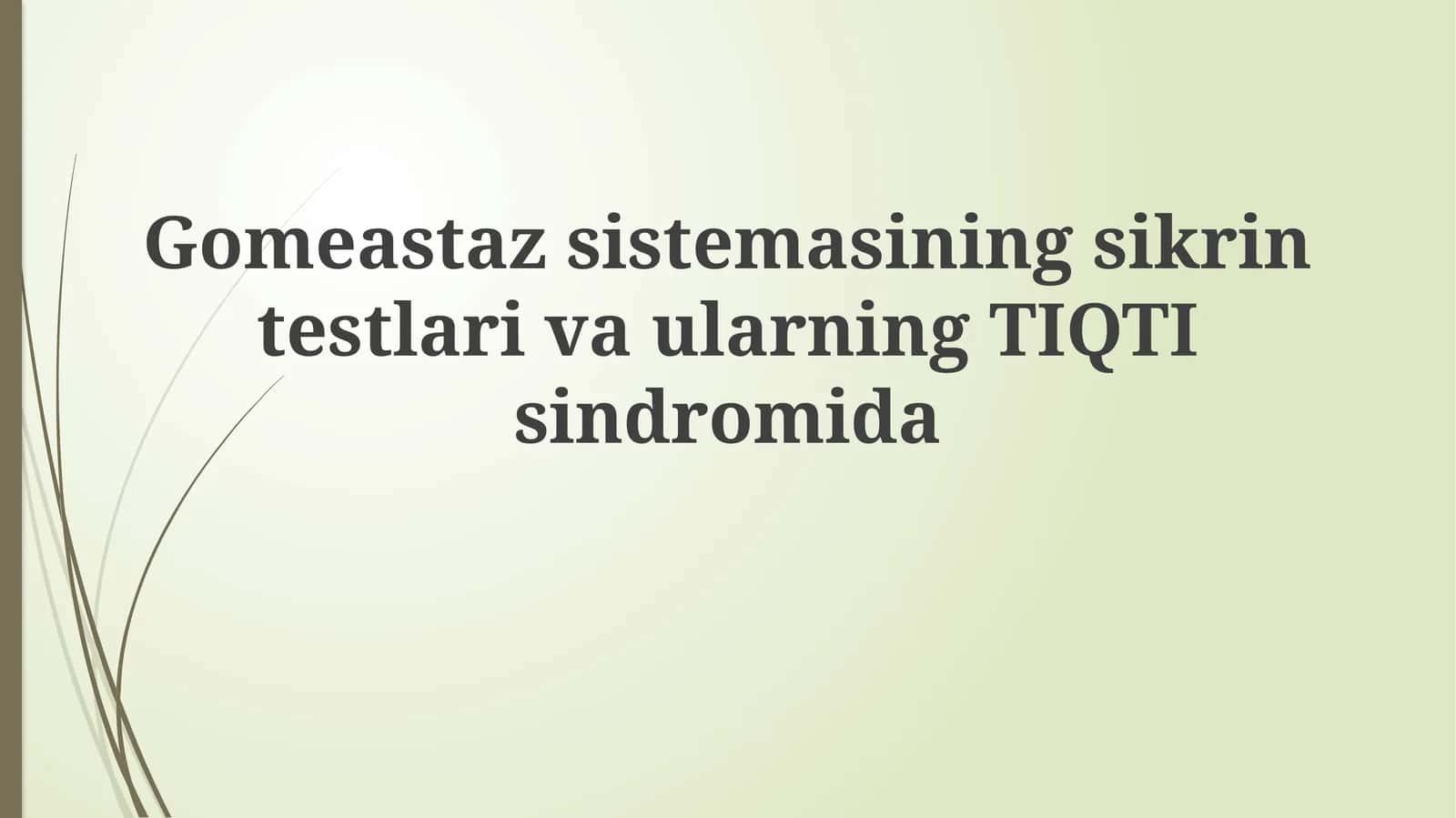 Tiqtisindromida Gomeostazning Buzilishi va Skrining Testlarining Ahamiyati