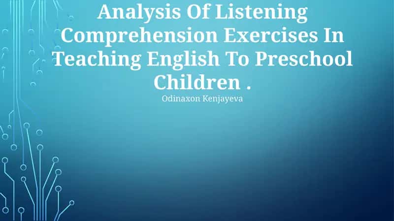 Analysis Of Listening Comprehension Exercises In Teaching English To Preschool Children