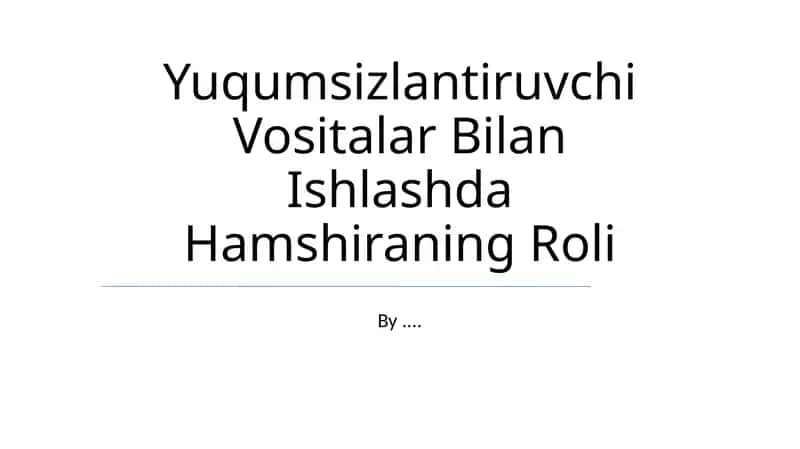 Yuqumsizlantiruvchi Vositalar Bilan Ishlashda Hamshiraning Roli