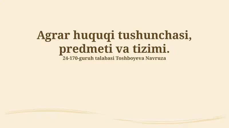 Agrar huquqi tushunchasi, predmeti va tizimi