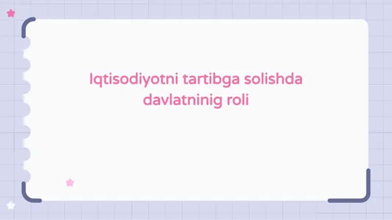 Iqtisodiyotni tartibga solishda davlatninig roli