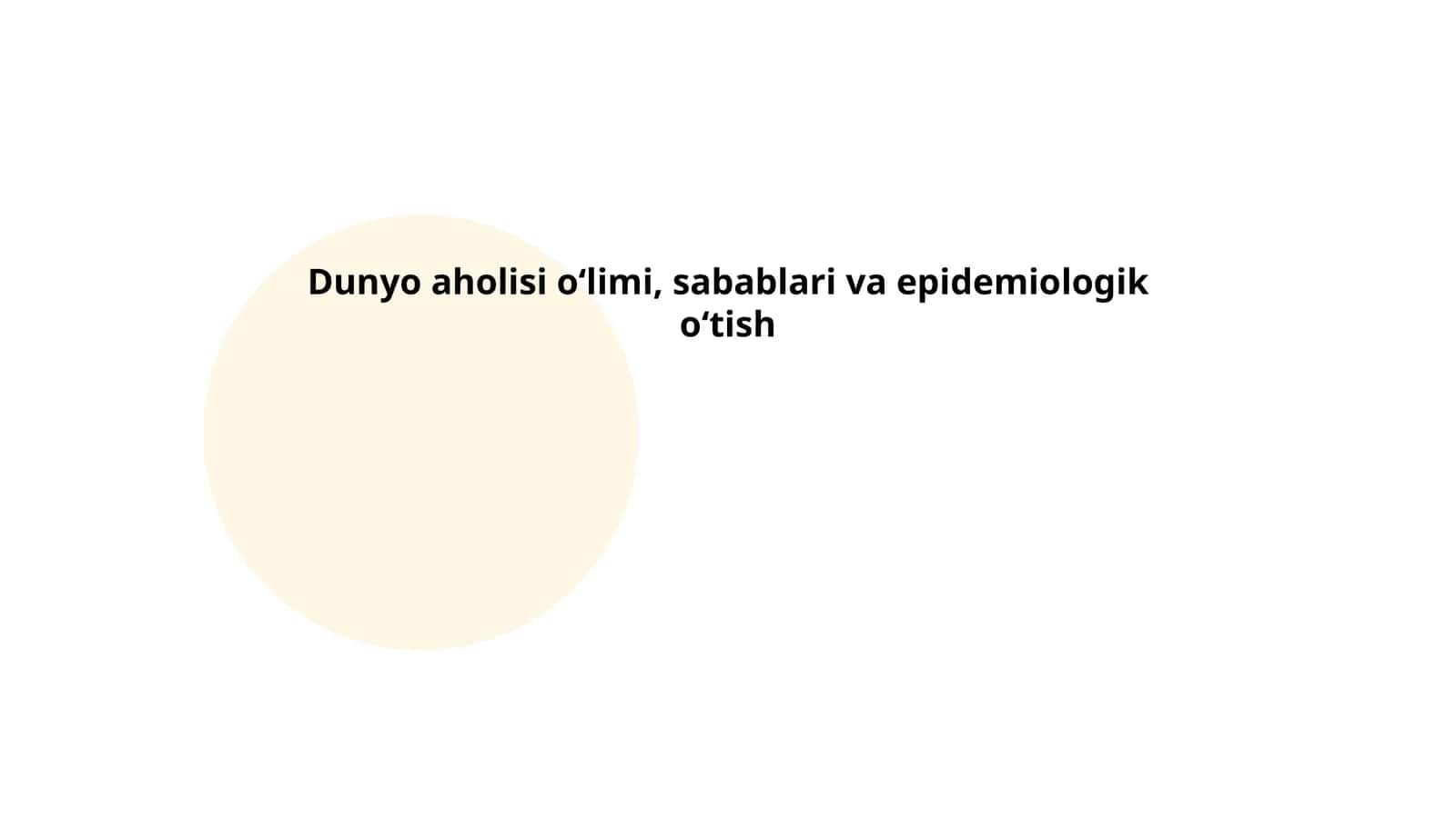 Dunyo aholisi oʻlimi, sabablari va epidemiologik oʻtish