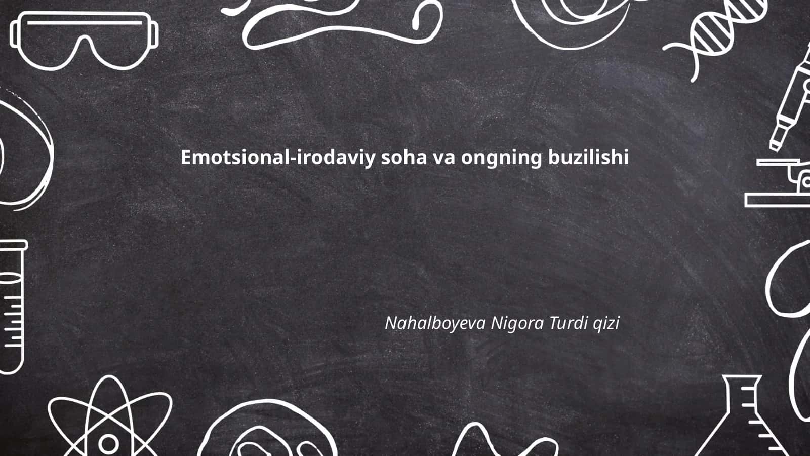 Emotsional-irodaviy soha va ongning buzilishi